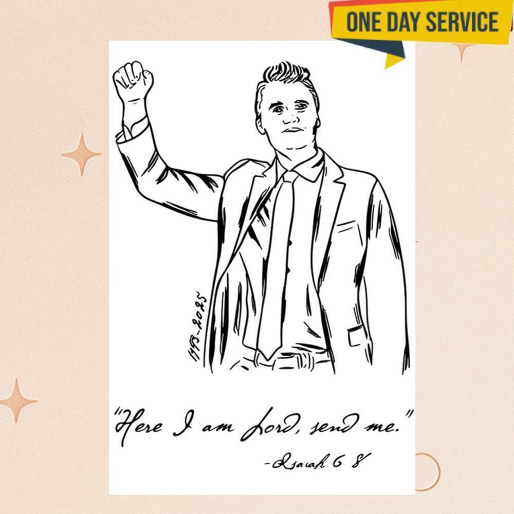 Charlie Kirk Here I Am Poster